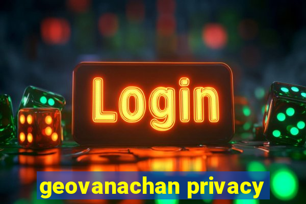 geovanachan privacy